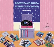 Discoteca Atlantica 100 Discos Galegos 1970-2020)