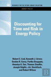 Discounting For Time And Risk In Energy Policy