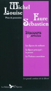 Discours, Articles, Écrits Politiques, Louise Michel Et Sébastien Faure
