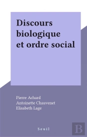 Discours Biologique Et Ordre Social
