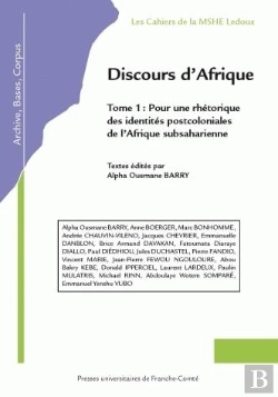 Bertrand.pt - Discours D'Afrique Tome 1 ; Pour Une Rhétorique Des Identités Postcoloniales D'Afrique Subsaharien