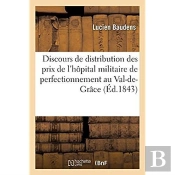 Discours De Distribution Des Prix De L'Hopital Militaire De Perfectionnement
