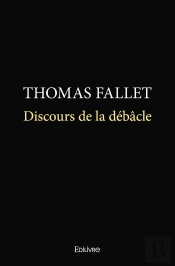 Discours De La Débâcle