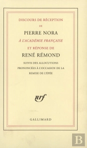 Discours De Réception À L'Académie Française Et Réponse De René Rémond