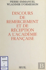 Discours De Remerciement Et De Reception A L'Academie Francaise