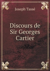 Discours De Sir Georges Cartier