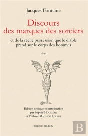 Discours Des Marques Des Sorciers - Et De La Reelle Possessi