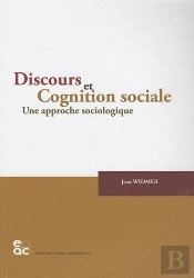 Discours Et Cognition Sociale ; Une Approche Sociologique