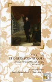 discours et objets scientifiques ; dans l'imaginaire américain du XIX siècle