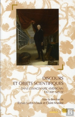 Bertrand.pt - discours et objets scientifiques ; dans l'imaginaire américain du XIX siècle