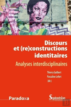 Bertrand.pt - Discours Et (Re)Constructions Des Identités ; Analyses Interdisciplinaires