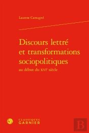 Discours Lettré Et Transformations Sociopolitiques Au Début Du Xvie Siècle