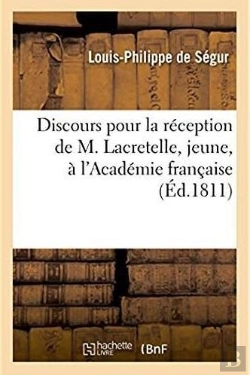 Bertrand.pt - Discours Pour La Reception De M. Lacretelle, Jeune, A L'Academie Francaise