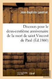 Discours Pour Le Deux-Centieme Anniversaire De La Mort De Saint Vincent De Paul