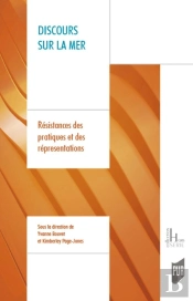 Discours Sur La Mer : Résistances Des Pratiques Et Des Représentations