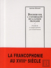 Discours Sur L'Universalite De La Langue Francaise