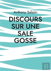 Discours Sur Sale Gosse