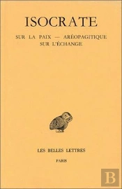Discours. Tome Iii : Sur La Paix - Aréopagitique - Sur L'Échange