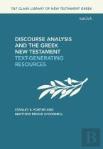 Discourse Analysis And The Greek New Testament Text-Generating Resources