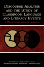Discourse Analysis And The Study Of Classroom Language And Literacy Events