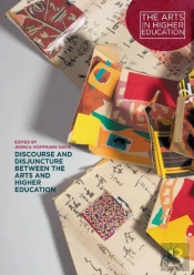 Discourse And Disjuncture Between The Arts And Higher Education