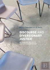Discourse And Diversionary Justice