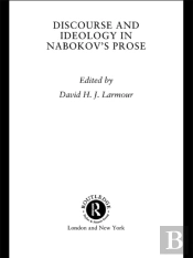 Discourse And Ideology In Nabokov'S Prose