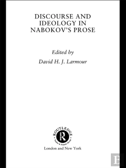 Bertrand.pt - Discourse And Ideology In Nabokov'S Prose