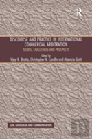 Discourse And Practice In International Commercial Arbitration