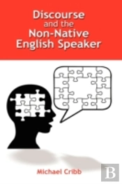 Discourse And The Non-Native English Spe