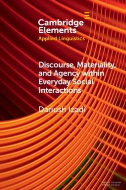 Bertrand.pt - Discourse, Materiality, And Agency Within Everyday Social Interactions