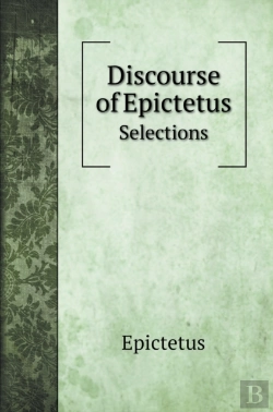 Bertrand.pt - Discourse Of Epictetus: Selections