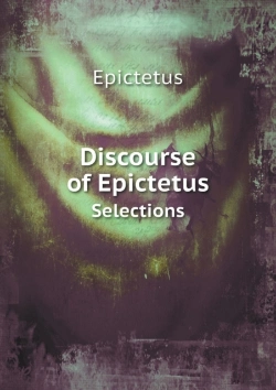 Bertrand.pt - Discourse Of Epictetus Selections