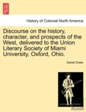 Discourse On The History, Character, And