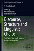 Discourse, Structure And Linguistic Choice
