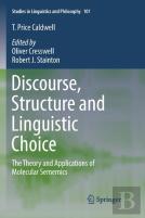 Discourse, Structure And Linguistic Choice