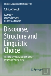 Discourse, Structure And Linguistic Choice