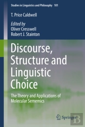 Discourse, Structure And Linguistic Choice