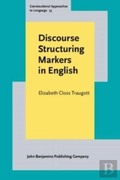 Discourse Structuring Markers In English