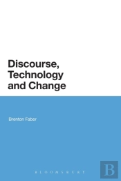 Discourse, Technology And Change