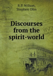Discourses From The Spirit-World