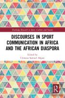 Discourses In Sport Communication In Africa And The African Diaspora