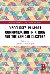 Discourses In Sport Communication In Africa And The African Diaspora