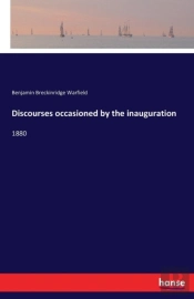 Discourses Occasioned By The Inauguration
