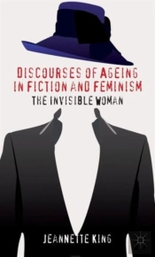 Discourses Of Ageing In Fiction And Feminism