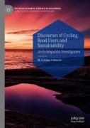 Discourses Of Cycling, Road Users And Sustainability
