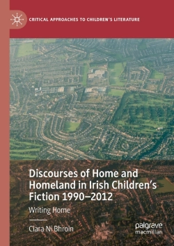 Bertrand.pt - Discourses Of Home And Homeland In Irish Childrenâ€™S Fiction 1990-2012