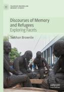 Discourses Of Memory And Refugees