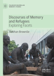 Discourses Of Memory And Refugees