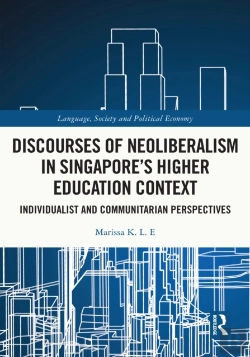 Bertrand.pt - Discourses Of Neoliberalism In Singapore'S Higher Education Context
